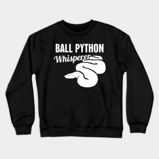 Ball Python Whisperer Crewneck Sweatshirt